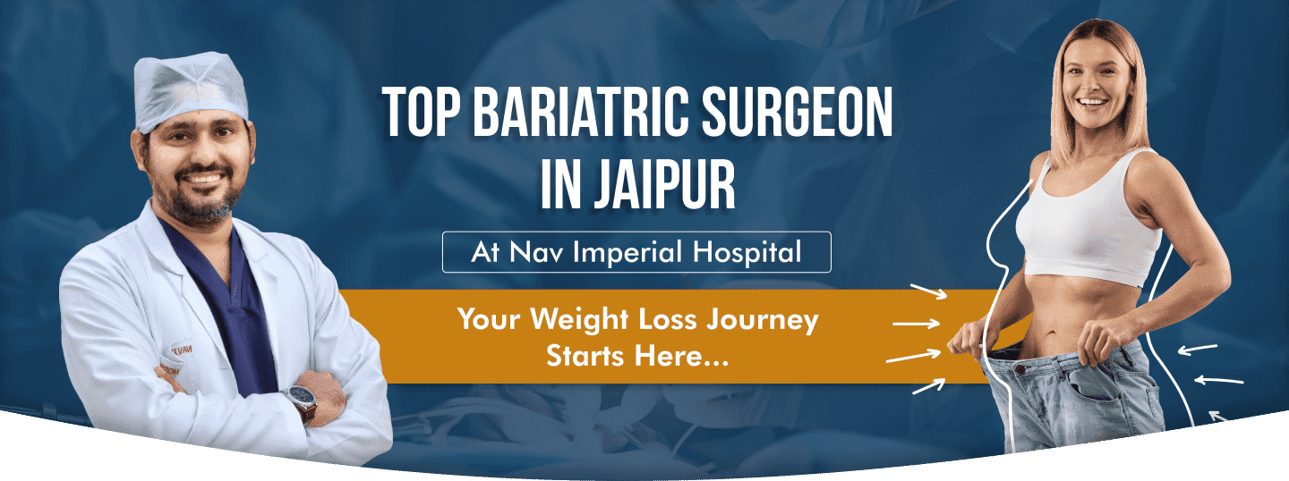 Best Bariatric Surgeon in Jaipur – Nav Imperial Hospital Banner